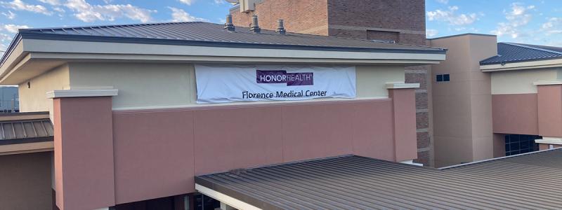 HonorHealth Florence Medical Center - Exterior view with temporary signage